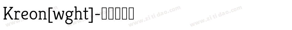 Kreon[wght]字体转换